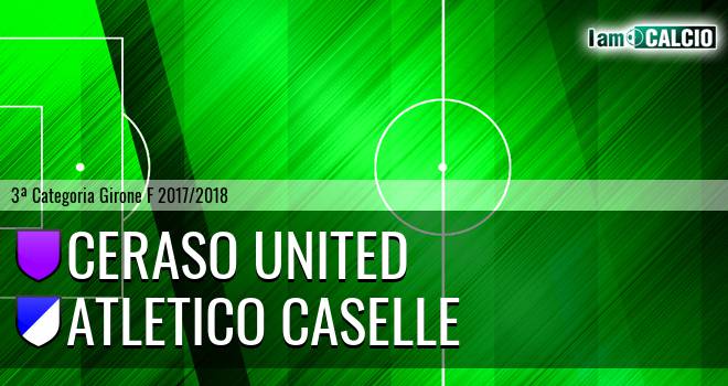 Ceraso United - Atletico Caselle