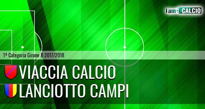 Viaccia Calcio - Lanciotto Campi