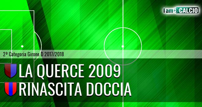 La Querce 2009 - Rinascita Doccia