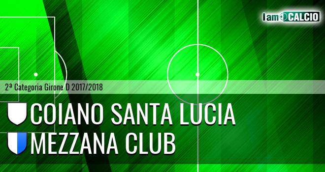 Coiano Santa Lucia - Mezzana Club