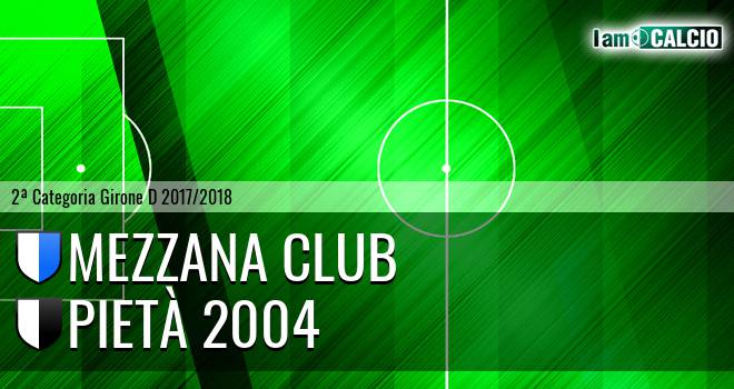 Mezzana Club - Pietà 2004