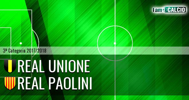 Real Unione - Real Paolini