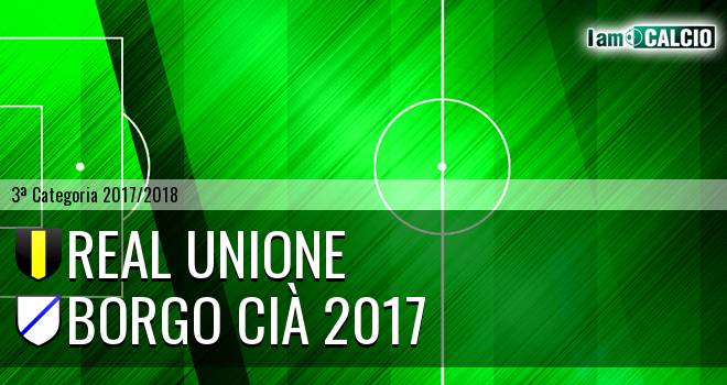 Real Unione - Borgo Cià 2017