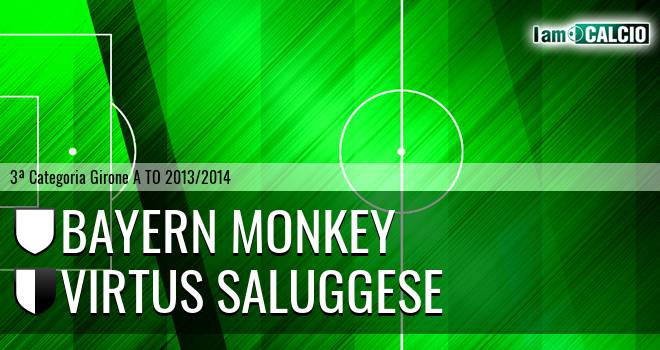 Bayern Monkey - Virtus Saluggese