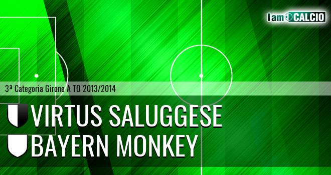 Virtus Saluggese - Bayern Monkey