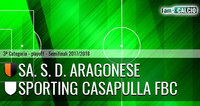 SA. S. D. Aragonese - Sporting Casapulla FBC