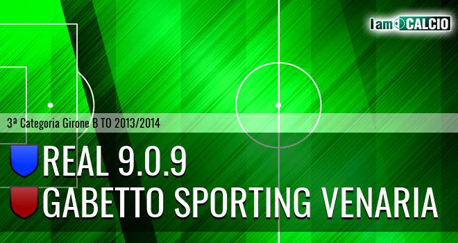 Real 9.0.9 - Gabetto Sporting Venaria