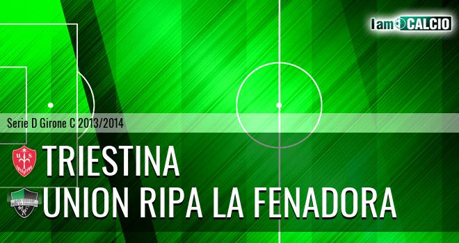 Triestina - Union Ripa La Fenadora