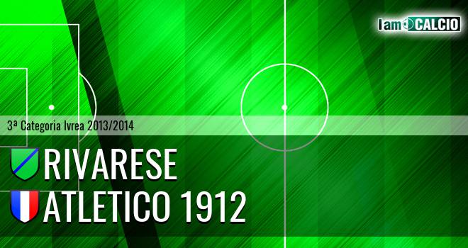 Rivarese - Atletico 1912