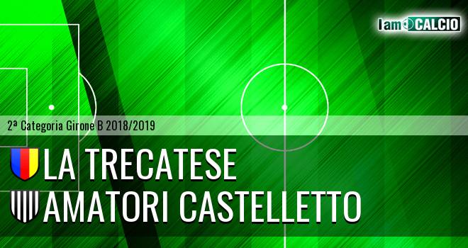 La Trecatese - Amatori Castelletto