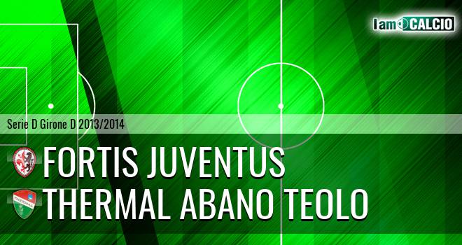 Fortis Juventus - Thermal Abano Teolo