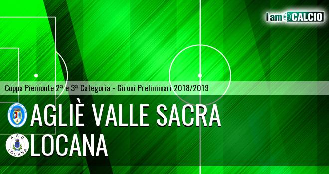 Agliè Valle Sacra - Locana