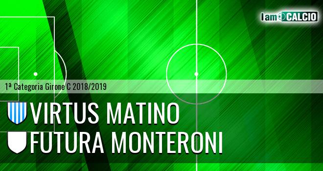 Virtus Matino - Futura Monteroni