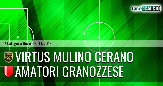 Virtus Mulino Cerano - Amatori Granozzese