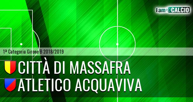 Città di Massafra - Atletico Acquaviva