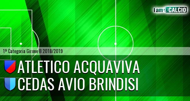 Atletico Acquaviva - Cedas Avio Brindisi