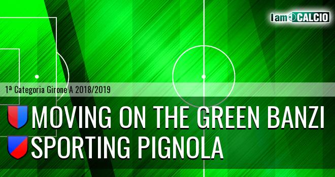 Moving on the Green Banzi - Sporting Pignola