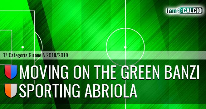 Moving on the Green Banzi - Sporting Abriola