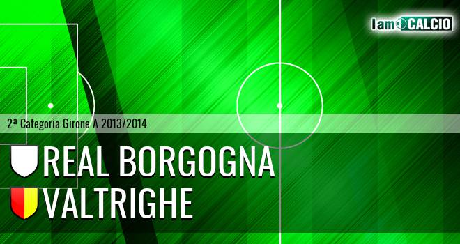 Real Borgogna - Valtrighe