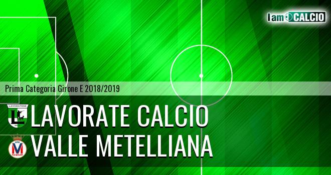 Lavorate Calcio - Valle Metelliana