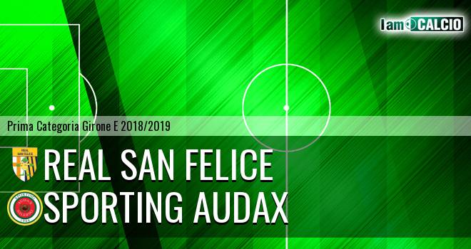 Real San Felice - Sporting Audax