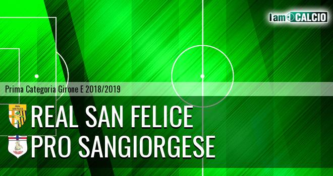 Real San Felice - Pro Sangiorgese