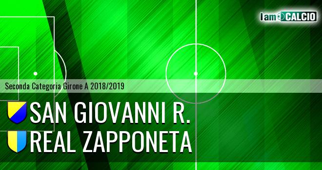 San Giovanni R. - Real Zapponeta