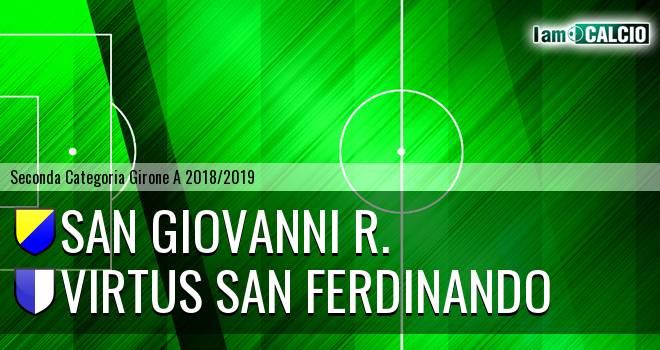 San Giovanni R. - Virtus San Ferdinando