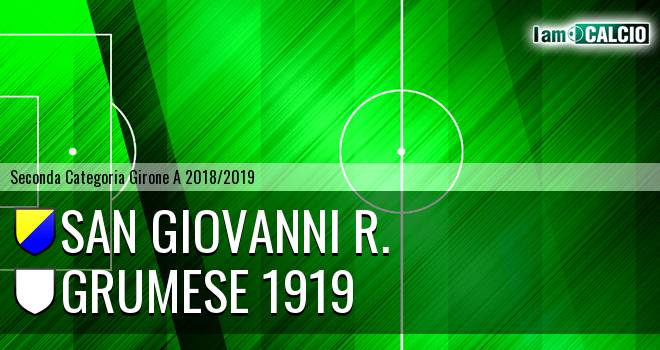 San Giovanni R. - Grumese 1919