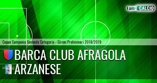 Barca Club Afragola - Arzanese 1924