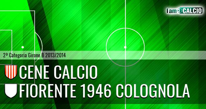 Cene calcio - Fiorente 1946 Colognola