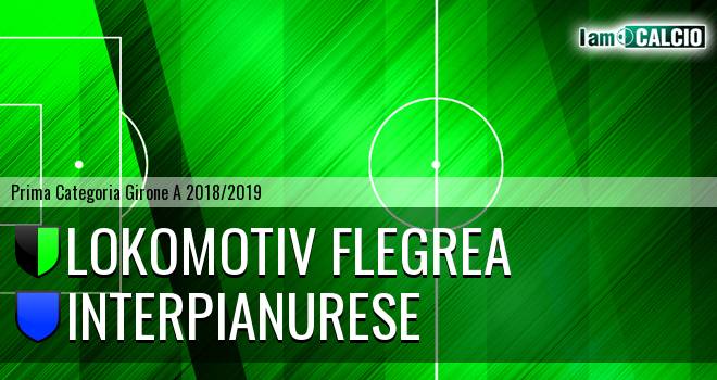 Lokomotiv Flegrea - Interpianurese