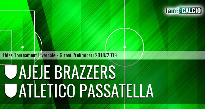 Ajeje Brazzers - Atletico Passatella