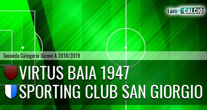 Virtus Baia 1947 - Sporting Club San Giorgio