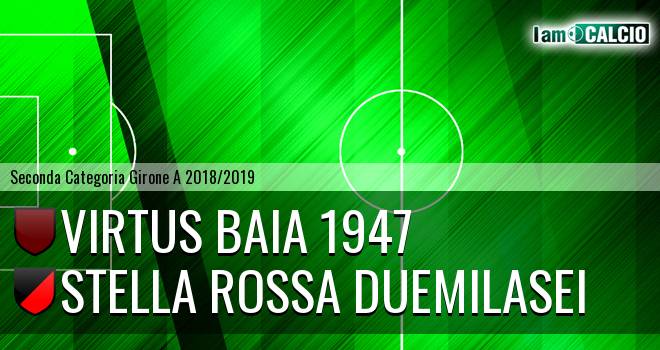 Virtus Baia 1947 - Stella Rossa Duemilasei