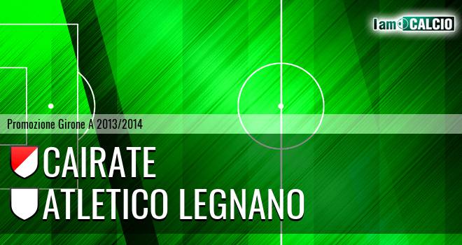 Cairate - Atletico Legnano