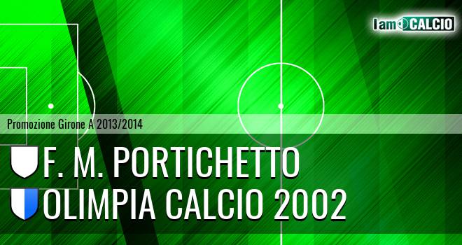 F. M. Portichetto - Olimpia calcio 2002