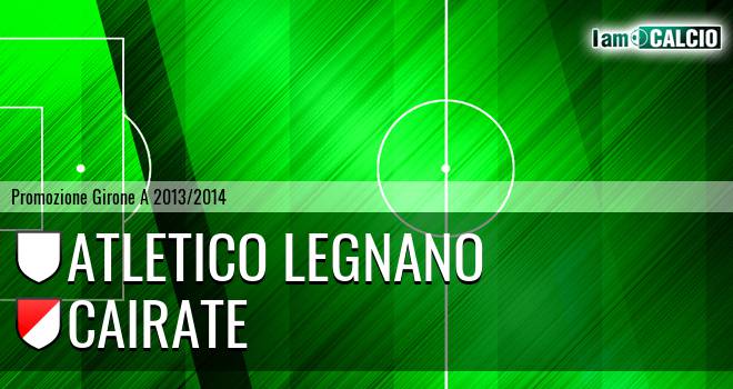 Atletico Legnano - Cairate