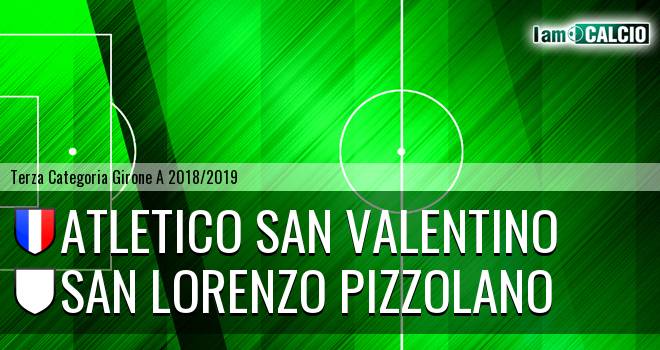 Atletico San Valentino - San Lorenzo Pizzolano