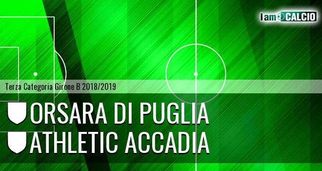 Orsara di Puglia - Athletic Accadia