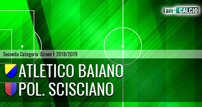 Atletico Baiano - Pol. Scisciano