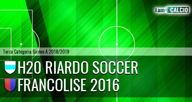 H20 Riardo Soccer - Francolise 2016