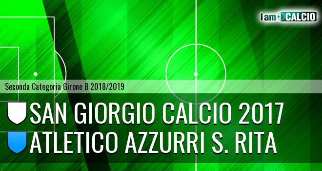 San Giorgio Calcio 2017 - Atletico Azzurri S. Rita