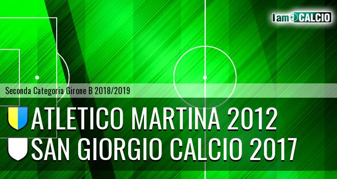Atletico Martina 2012 - San Giorgio Calcio 2017