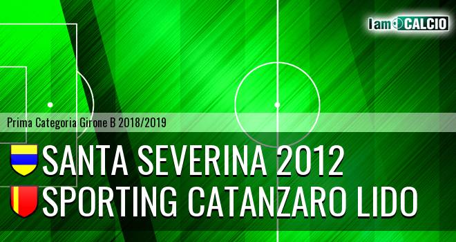 Santa Severina 2012 - Sporting Catanzaro Lido