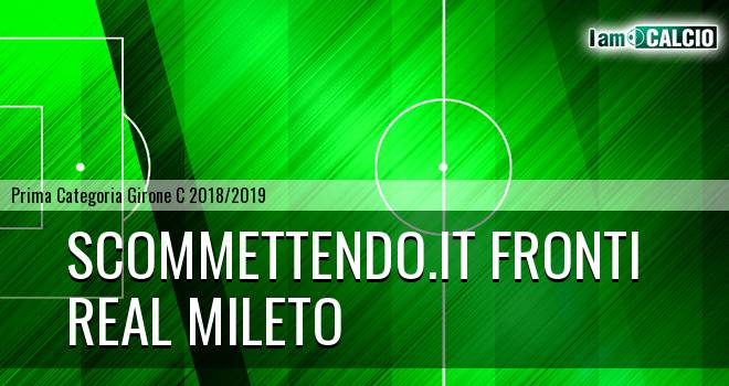 Scommettendo.it Fronti - Real Mileto