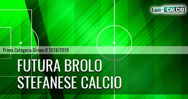 Futura Brolo - Stefanese Calcio