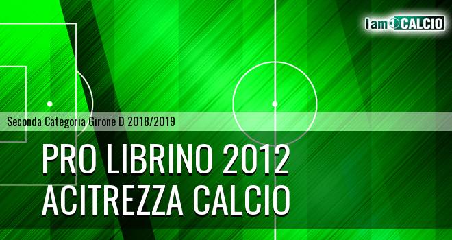 Pro Librino 2012 - Acitrezza Calcio