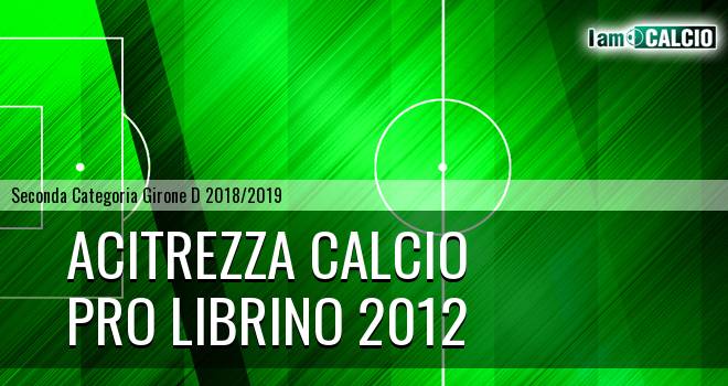 Acitrezza Calcio - Pro Librino 2012