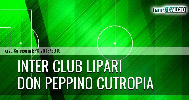 Inter Club Lipari - Don Peppino Cutropia